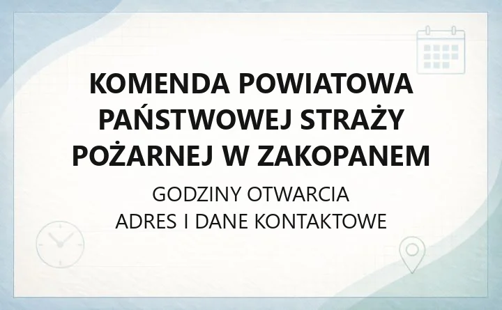 Komenda Powiatowa Państwowej Straży Pożarnej w Zakopanem - kontakt, JRG, opinie p.poż