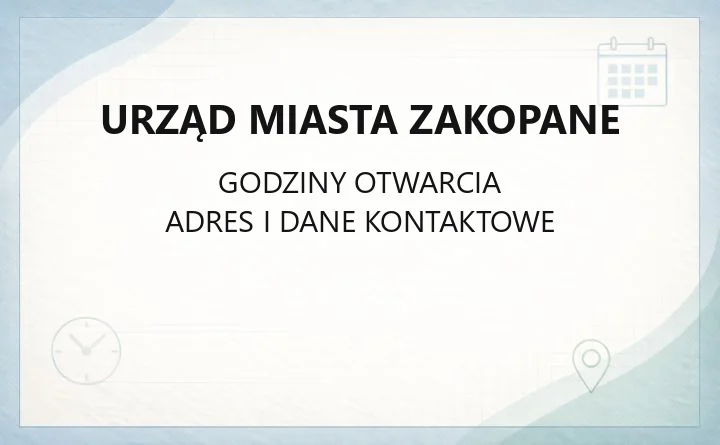 Urząd Miasta Zakopane - kontakt, wydziały i godziny przyjęć