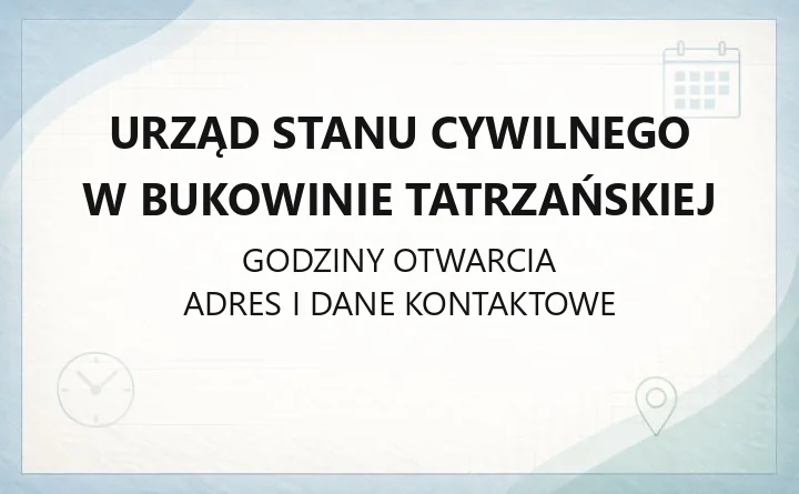 Urząd Stanu Cywilnego w Bukowinie Tatrzańskiej - kontakt, godziny, śluby, odpisy aktów