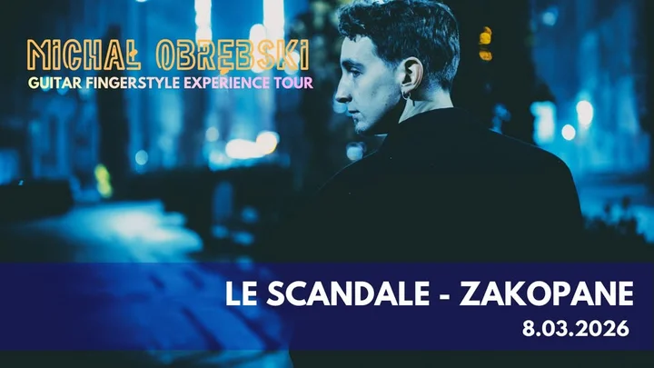 Grafika promocyjna wydarzenia Le Scandale: Michał Obrębski — kameralny koncert w Zakopanem (8 marca 2026)