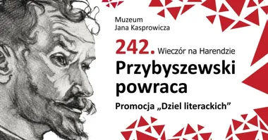 242. Wieczór na Harendzie: Przybyszewski wraca