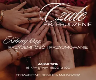 Grafika promocyjna wydarzenia Czuły Krąg Kobiet w Zakopanem – przyjemność i przyjmowanie