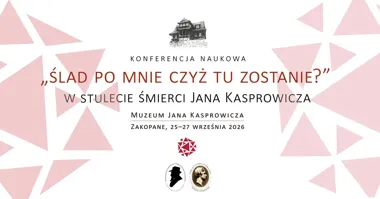 Grafika promocyjna wydarzenia „Ślad po mnie czyż tu zostanie?” – konferencja w Zakopanem