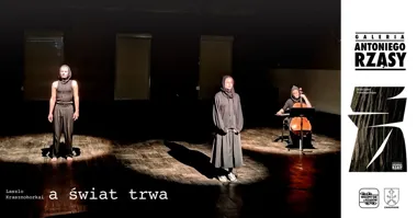 A świat trwa – spektakl i wystawa w Zakopanem