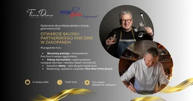 Grafika promocyjna wydarzenia Fine Dine otwiera showroom w Zakopanem. Warsztaty i pokazy z Prim Gastro