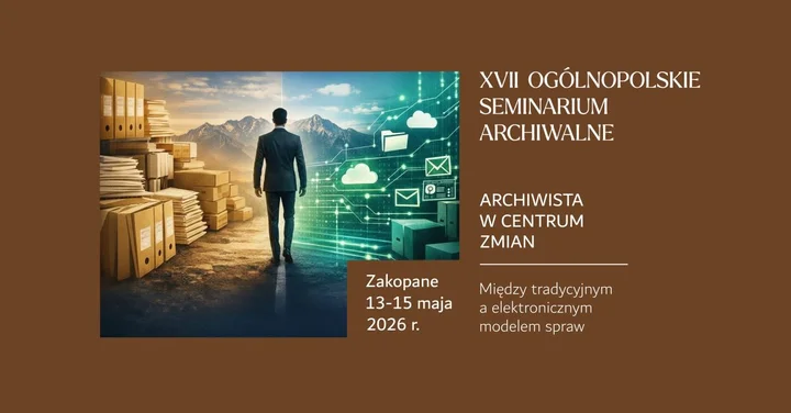 Grafika promocyjna wydarzenia XVII Ogólnopolskie Seminarium Archiwalne — informacje i terminy