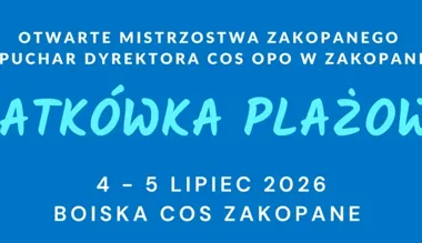 Plażowa rywalizacja w Zakopanem. Stawką jest weekend w Hotelu COS