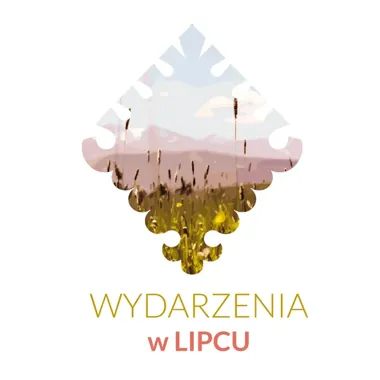 Lipiec w Muzeum Tatrzańskim - miesiąc spacerów, szkła i góralskich opowieści