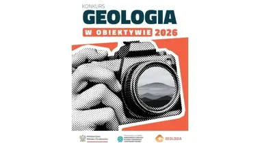 Nowa kategoria i 35 tys. zł w konkursie GEOLOGIA 2026